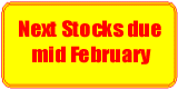 Next stocks due mid February
